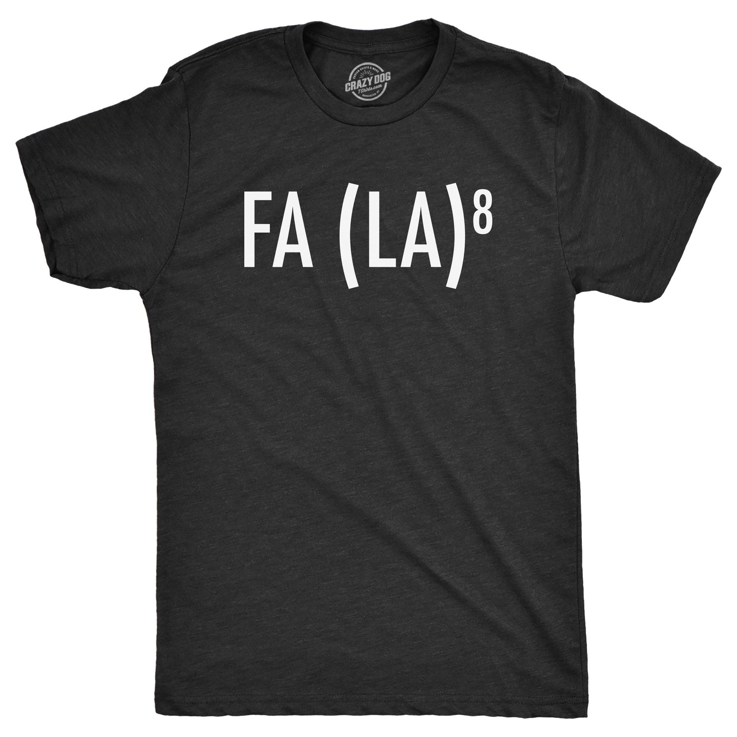 Fa (La)8 Men's T Shirt