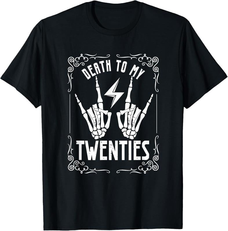 100% Cotton Death To My Twenties 20s 30th Birthday 30 Years Old Skeleton T-Shirt