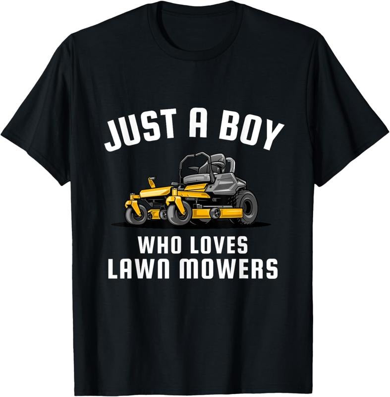 100% Cotton Just a Boy Who Loves Lawn Mowers T-Shirt