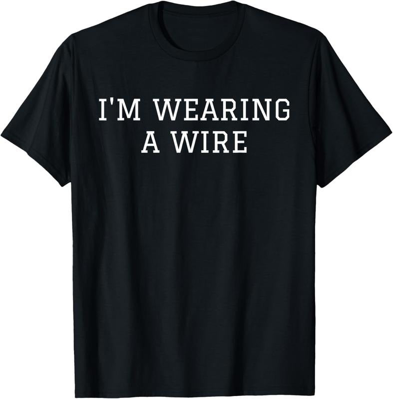 100% Cotton Spy Tshirt I'm Wearing A Wire Espionage Counterintelligence