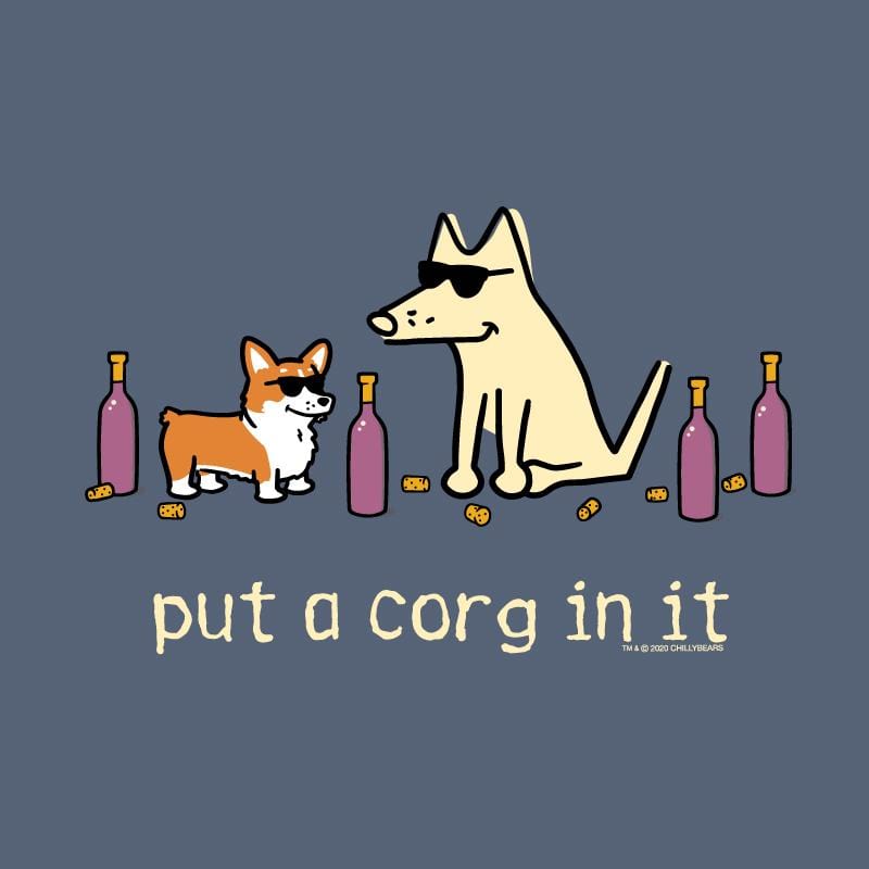 Put A Corg In It - Classic Tee