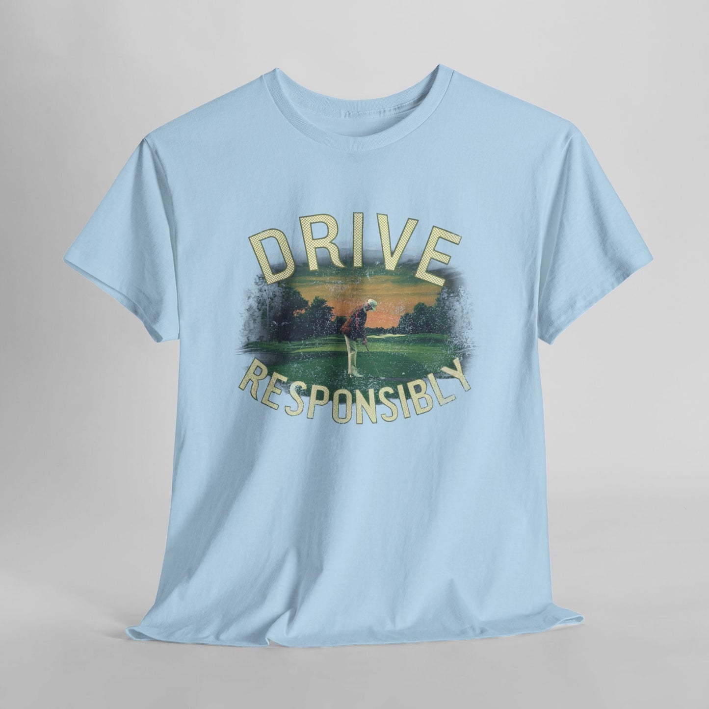 Drive Responsibly Golf T-Shirt Style001
