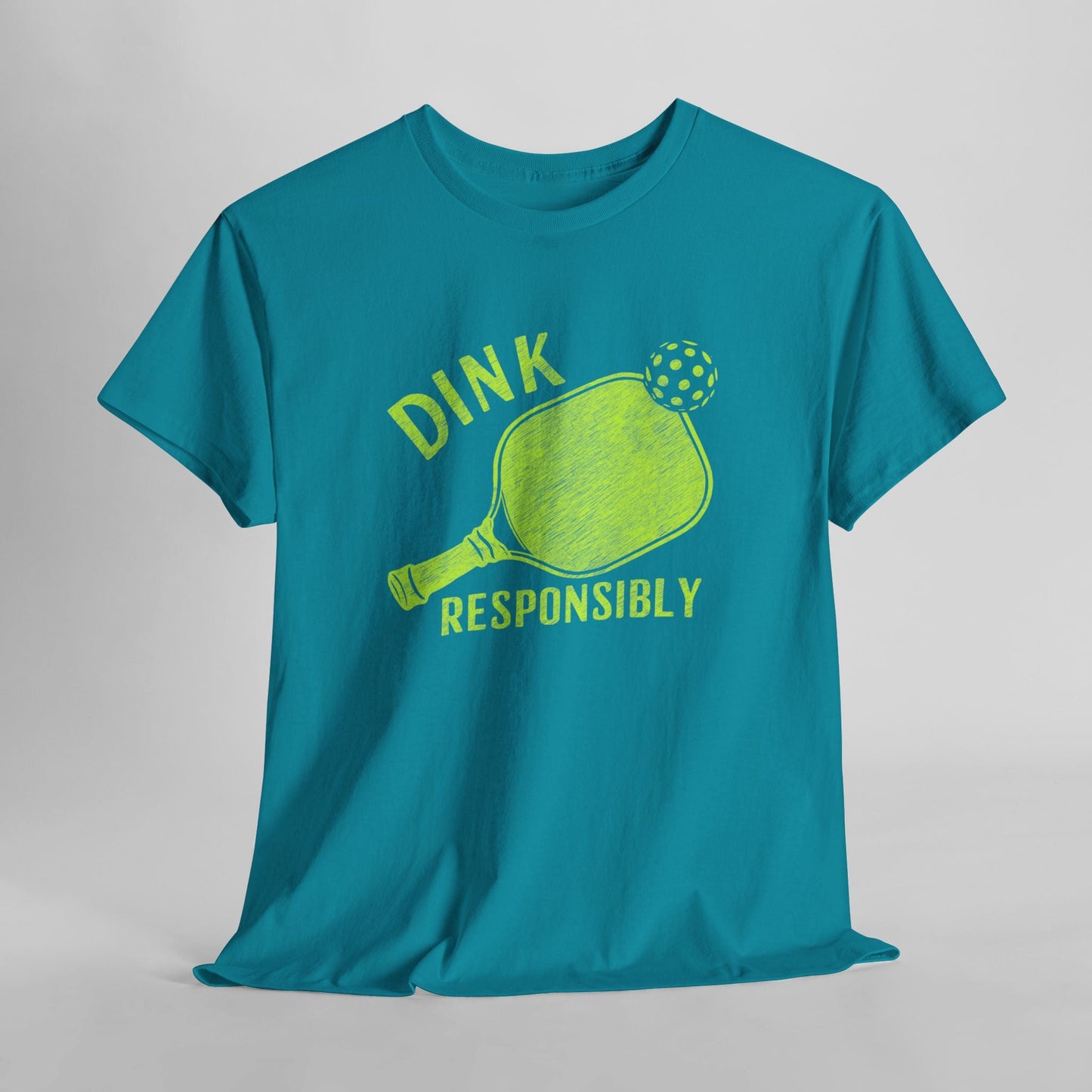 Dink Responsibly Pickleball T-Shirt Style001