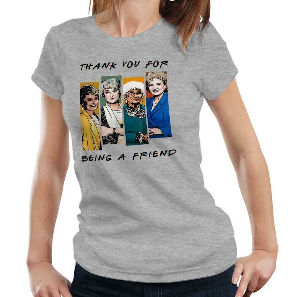 Thank You For Being A Golden Friend Tshirt Fitted Ladies