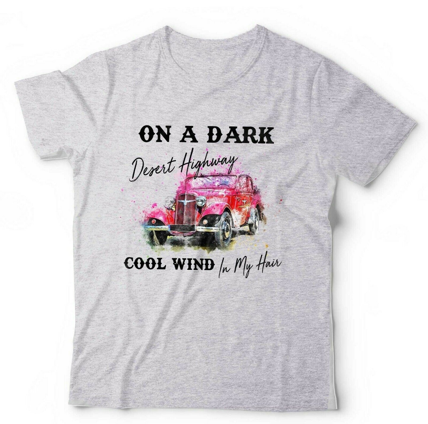 On A Dark Desert Highway Tshirt