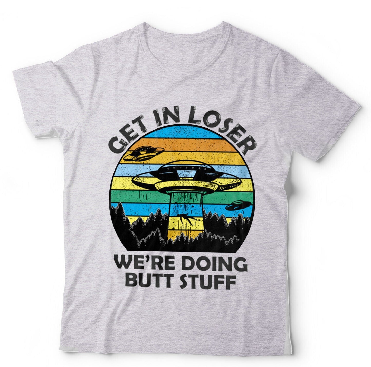 Get In Loser Unisex & Kids T Shirt