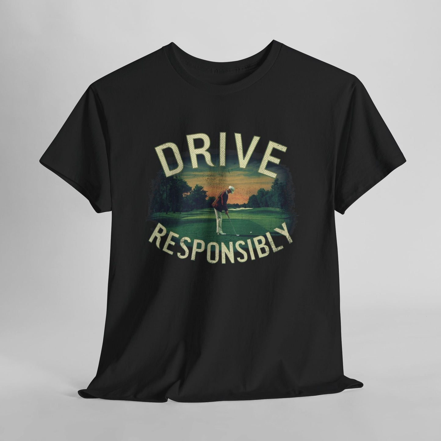 Drive Responsibly Golf T-Shirt Style001