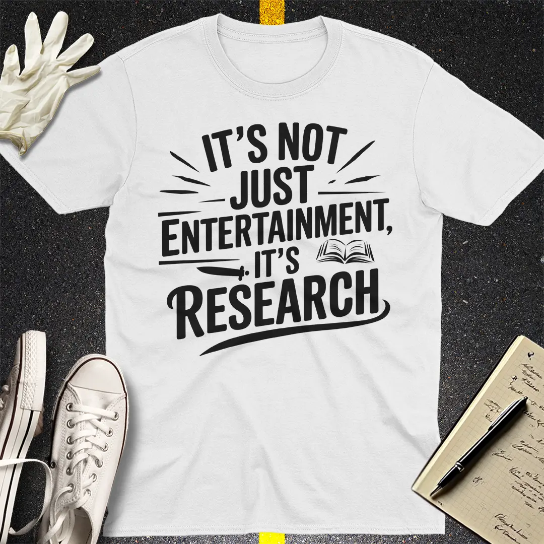 It's Not Just Entertainment T-Shirt