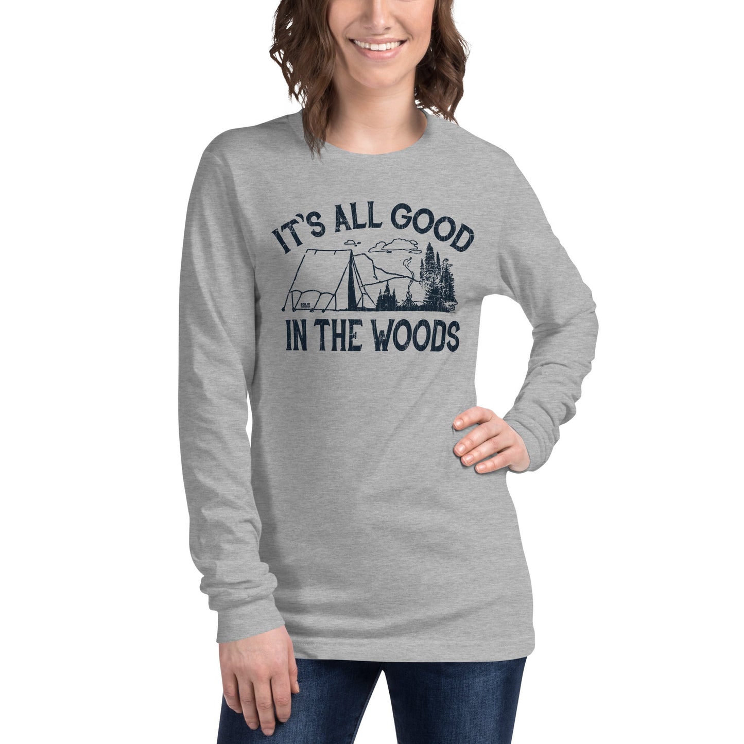 Unisex It's All Good In The Woods Long Sleeve T-Shirt