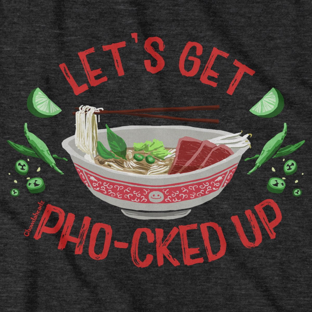 Let's Get Pho-cked Up T-Shirt