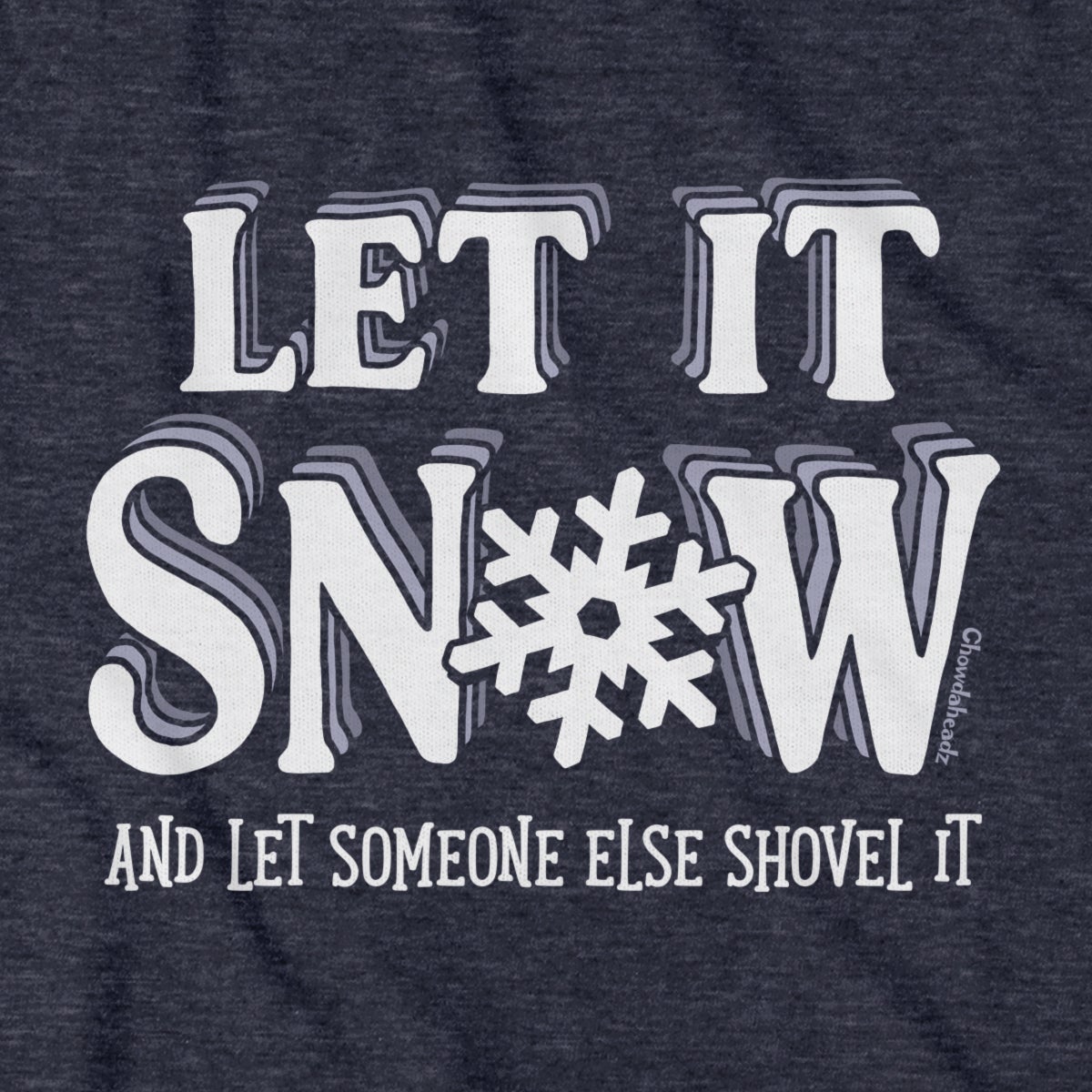 Let It Snow T-Shirt