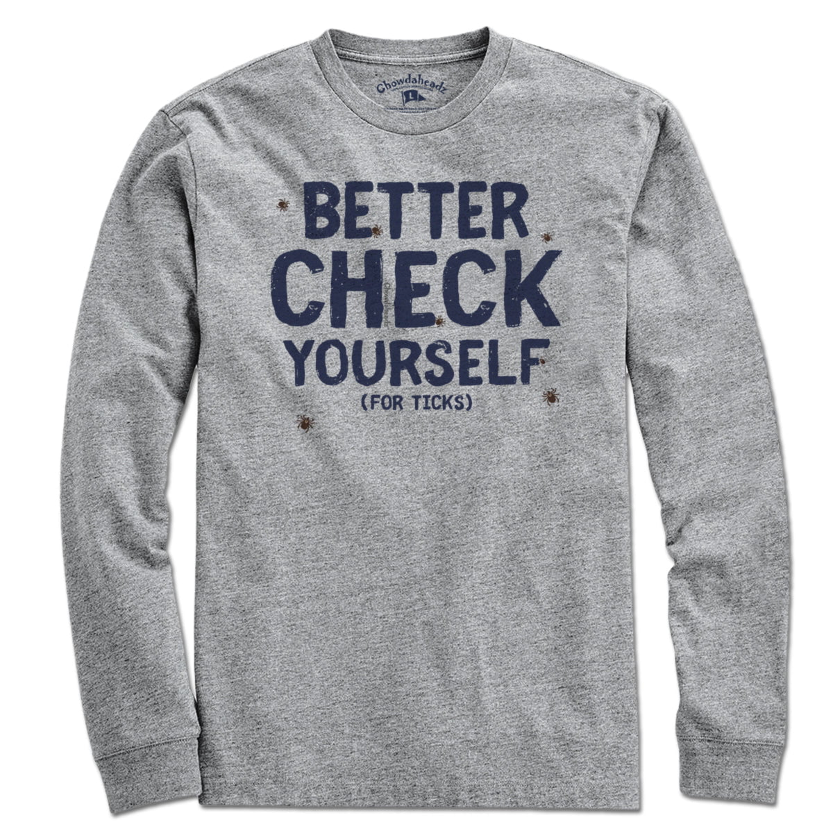 Better Check Yourself (For Ticks) T-Shirt