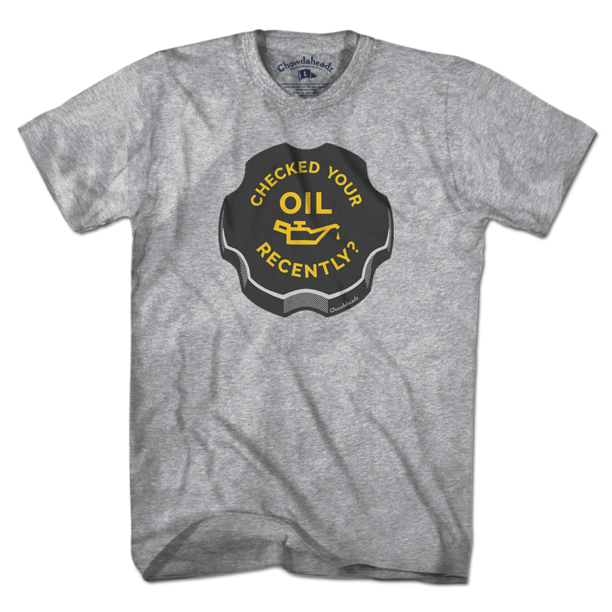 Checked Your Oil Recently? T-Shirt