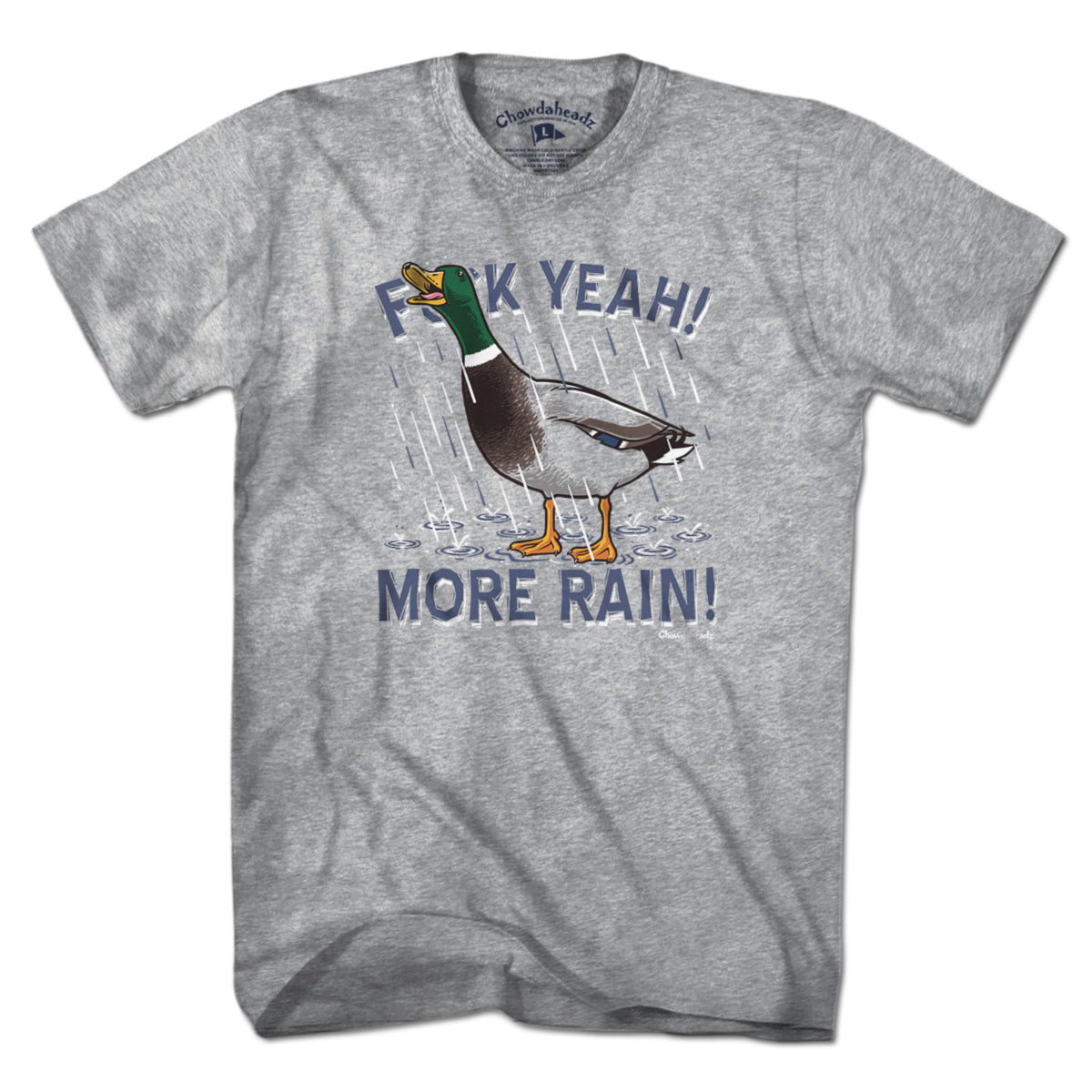 F Yeah! More Rain! Duck T-Shirt