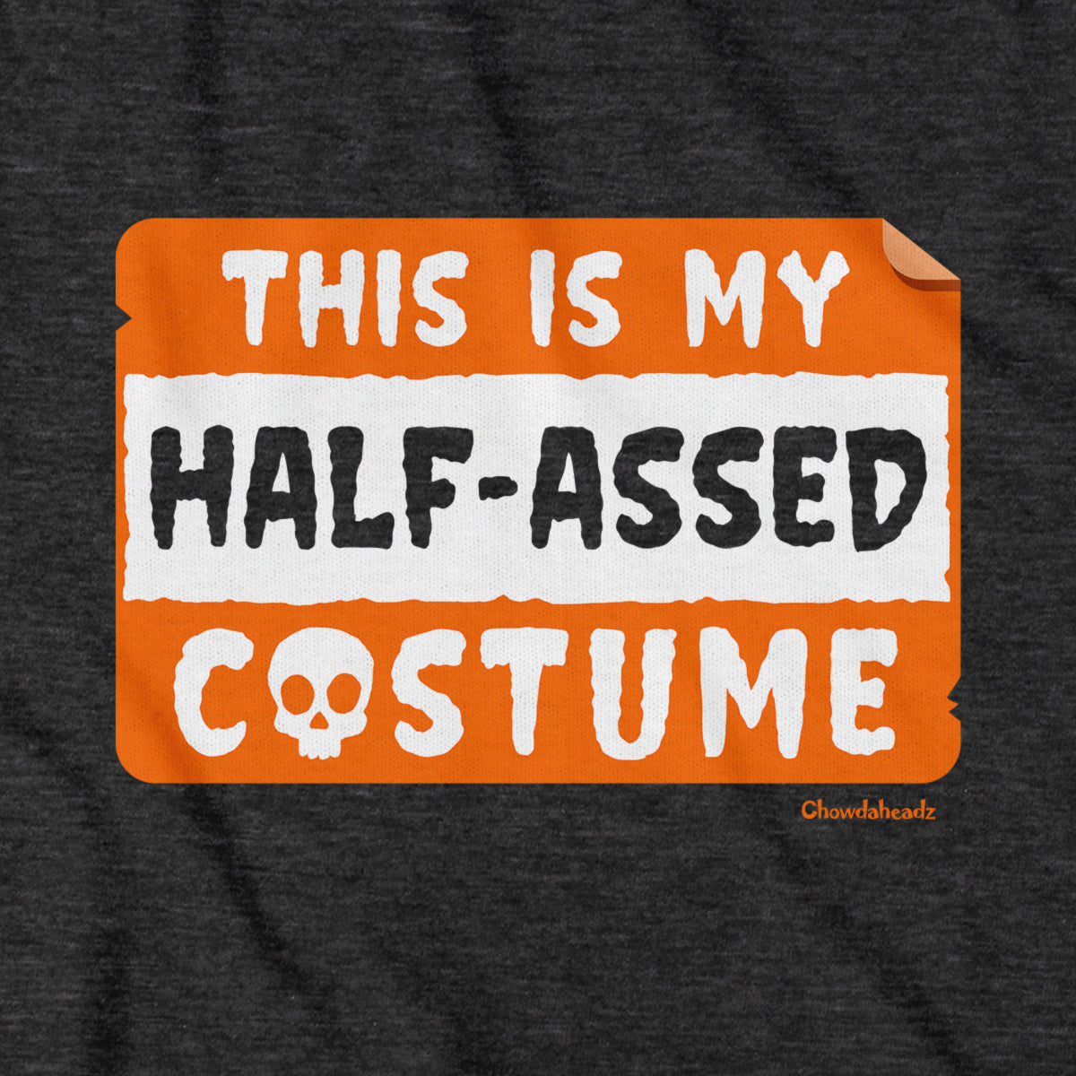 This Is My Half-Assed Costume T-Shirt