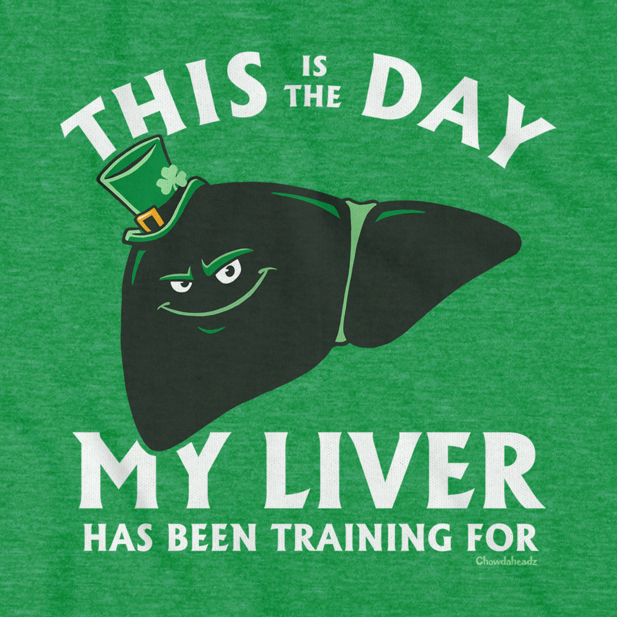 My Liver Has Been Training St. Paddy's Day T-Shirt