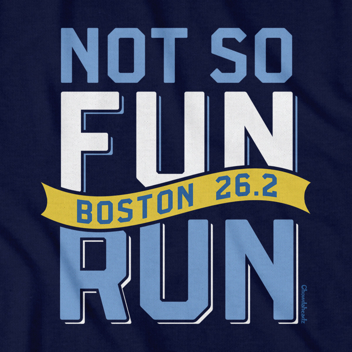 Not So Fun Run Marathon T-Shirt