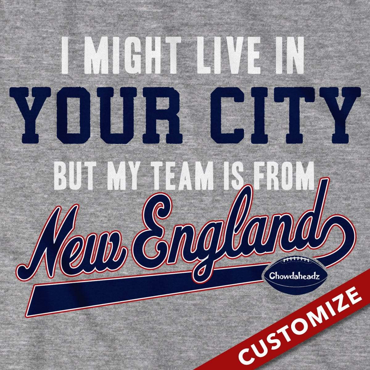 My Football Team Is In New England T-Shirt