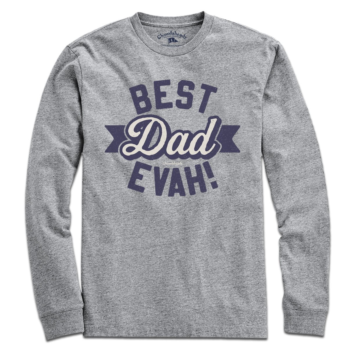 Best Dad Evah T-Shirt