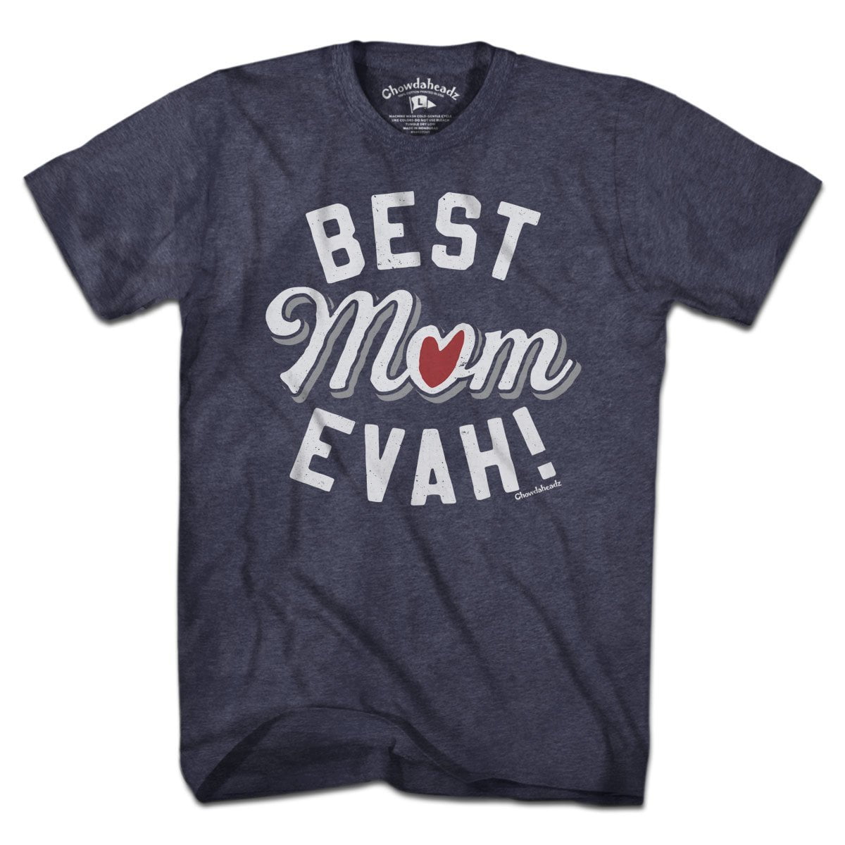 Best Mom Evah Heart T-shirt