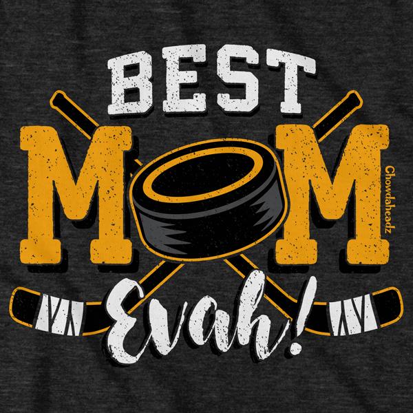 Best Mom Evah Hockey T-Shirt