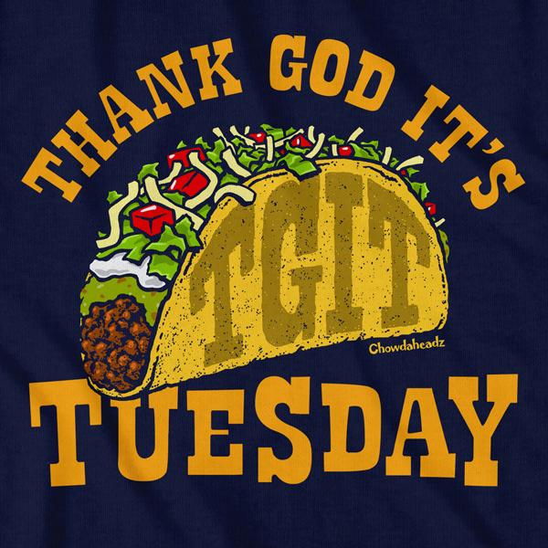 Thank God It's Taco Tuesday T-Shirt