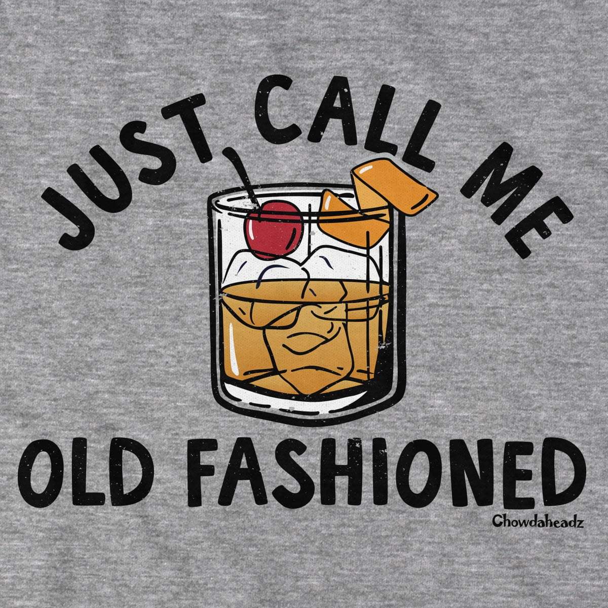 Just Call Me Old Fashioned T-Shirt