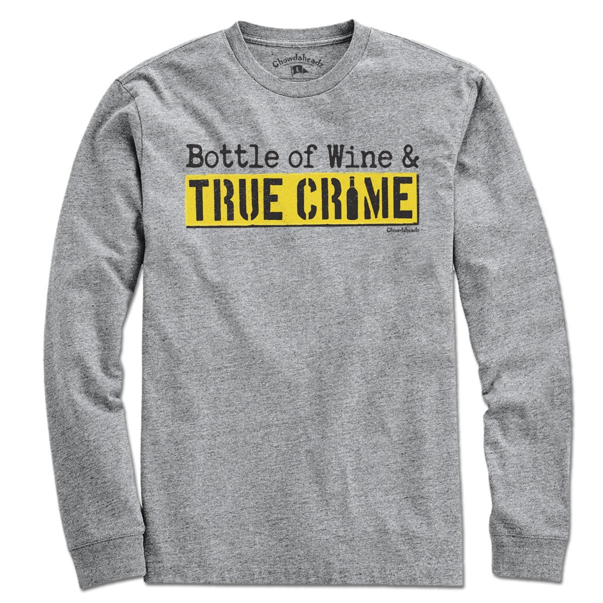 Bottle Of Wine & True Crime T-Shirt