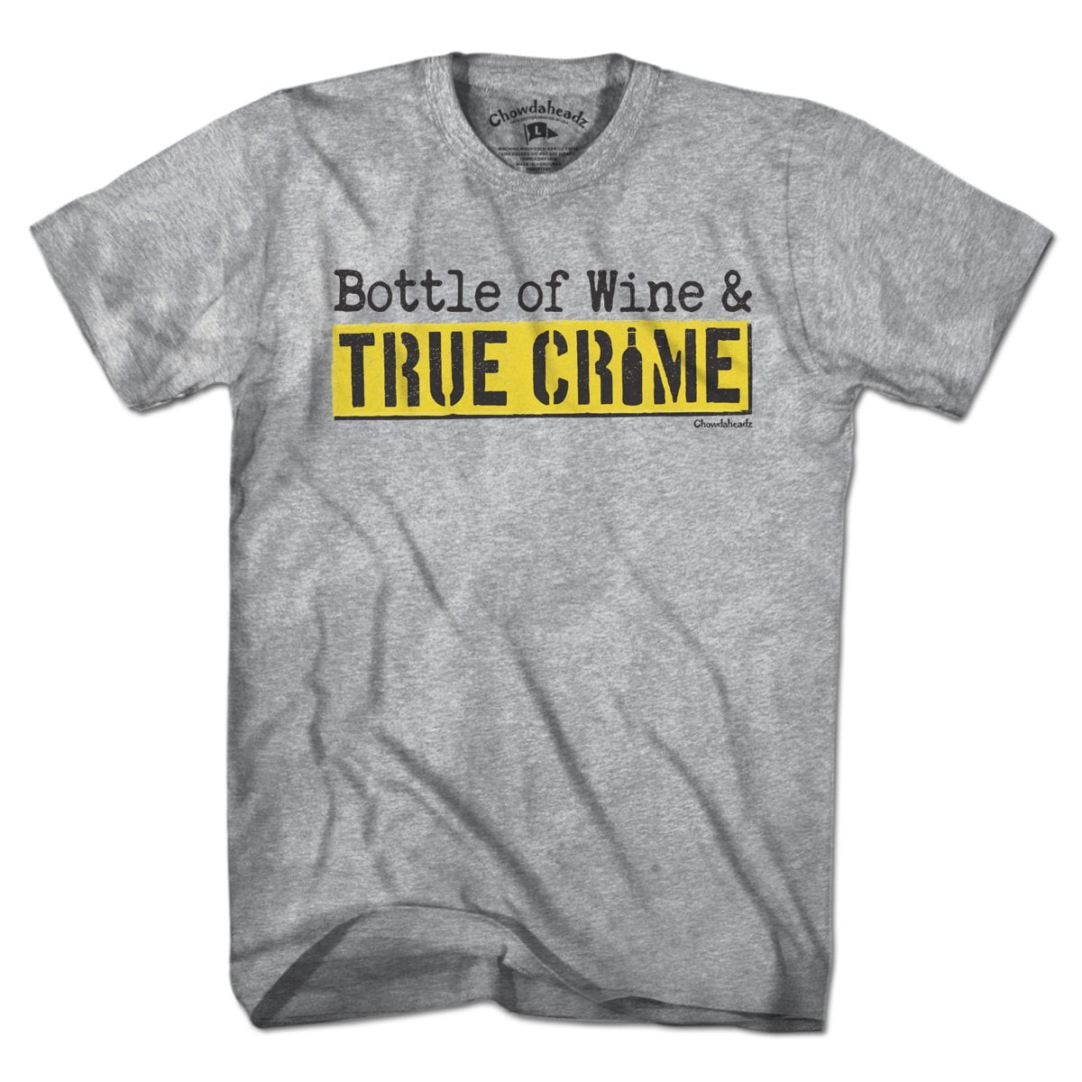 Bottle Of Wine & True Crime T-Shirt
