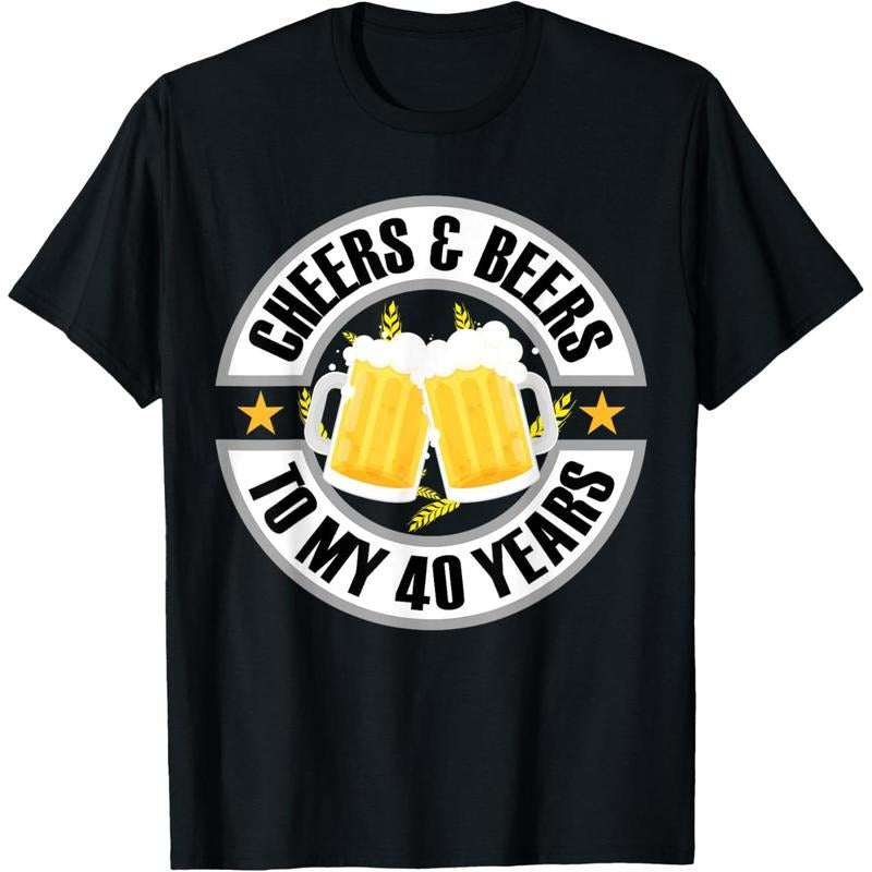 Cheers and Beers To My 40 Years 40th Birthday T-Shirt made in us