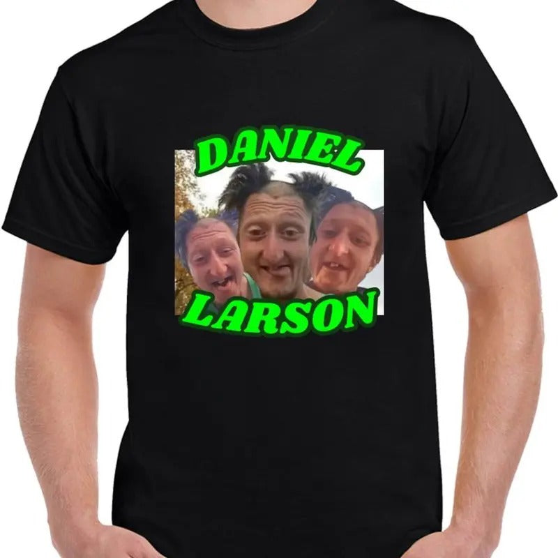 Daniel Larson Tshirt, Funny TikTok Meme Joke BrainrRot T Shirt, Graphic Tee Casual Classic