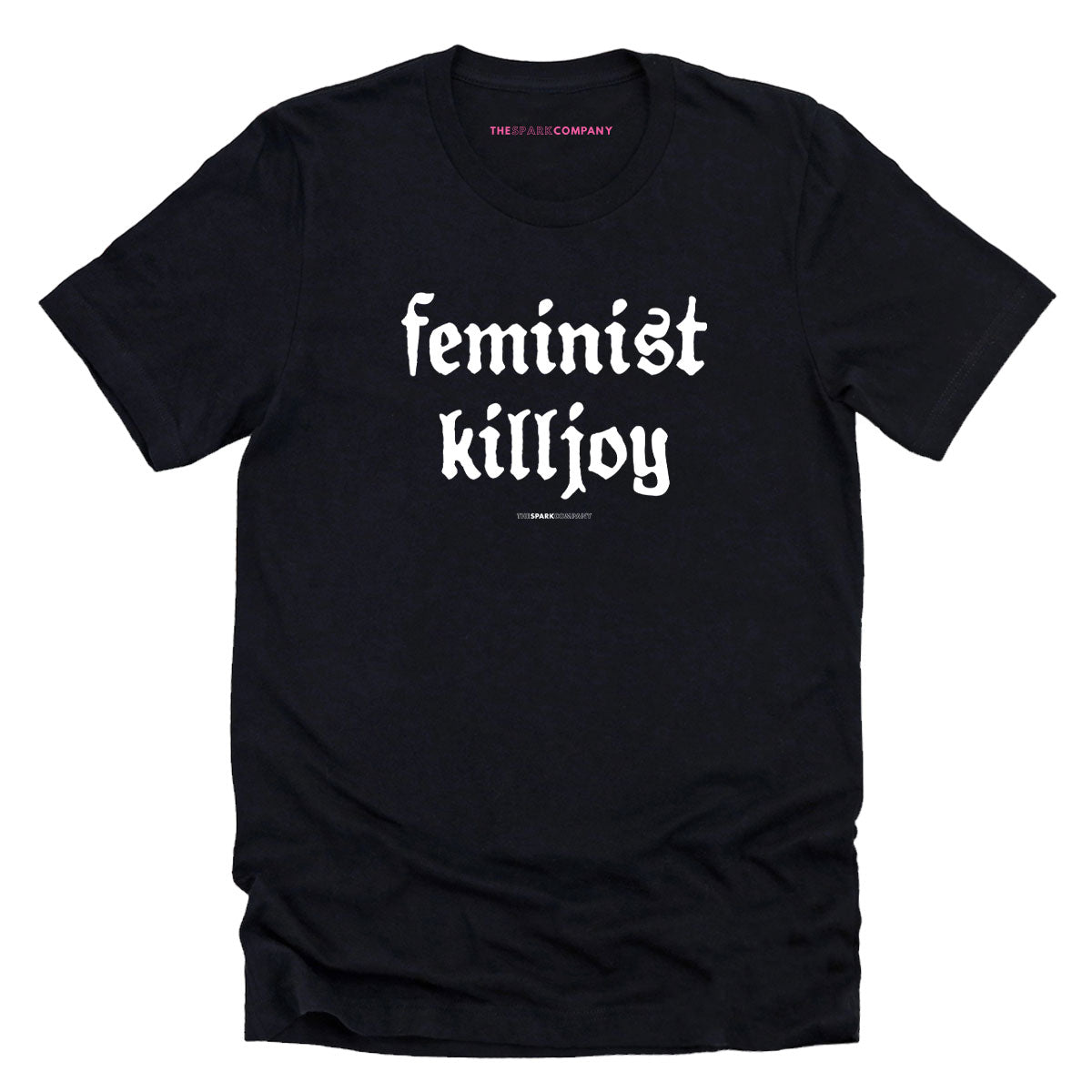 Feminist Killjoy T-Shirt