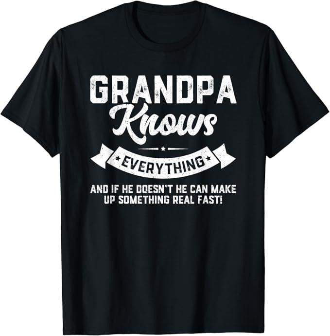 Funny Grandpa Shirt, Gift For Grandfather, Grandpa Knows Everything T-Shirt Menswear Casual Cotton Topstyle{n002}3
