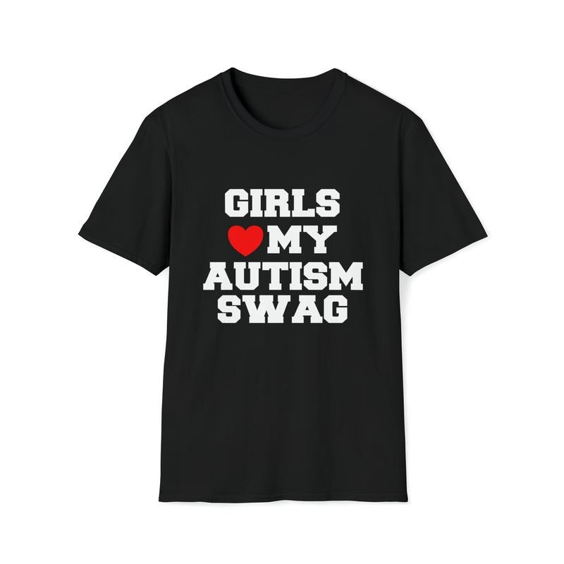 Funny Meme Tshirt, Girls Love Heart My Autism Swag Joke Tee, Sarcastic Shirt, Funny Meme Shirt, Gag Gifts, Unisex T-Shirt, Short Sleeve Tee Shirt, Cool Gifts For Women, Gifts For Birthday Mothers Day