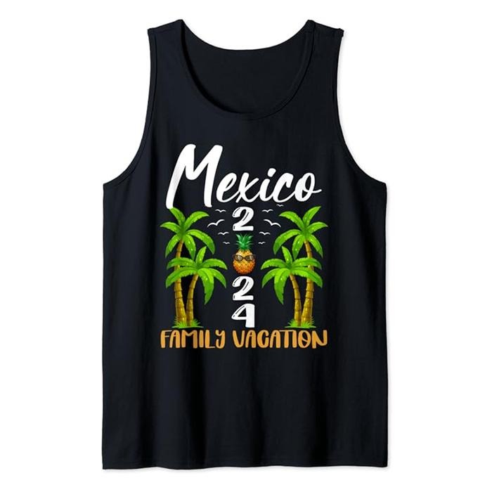 Funny Vacation Tank Top, Mexico 2024 Family Vacation Funny Beach Trip Reunion Tank Top Unisex Casual Classic