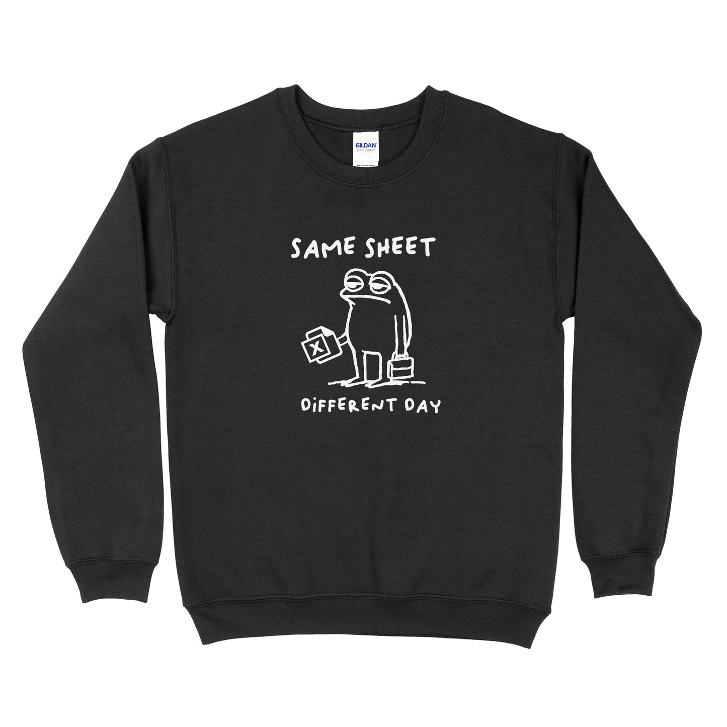 Same Sheet Different Day Sweatshirt
