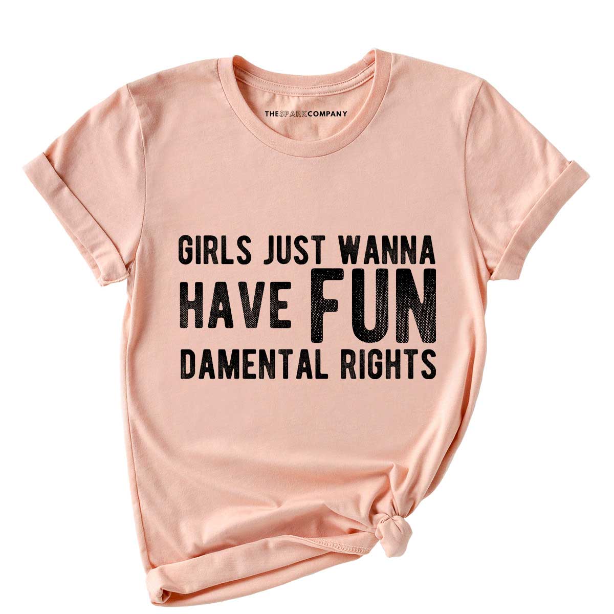 Girls Just Wanna Have Fundamental Rights T-Shirt