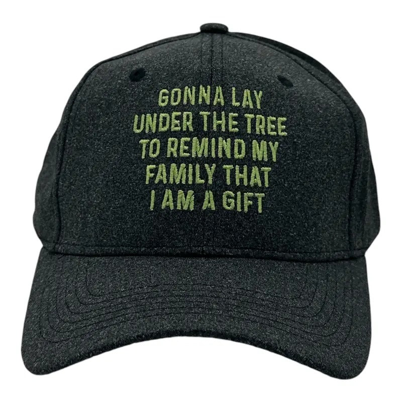 Gonna Lay Under The Tree to Remind My Family That I Am A Gift Hat Funny Christmas Cap Funny Hats Christmas Funny Sarcastic Novelty Caps for Men Black - Standard