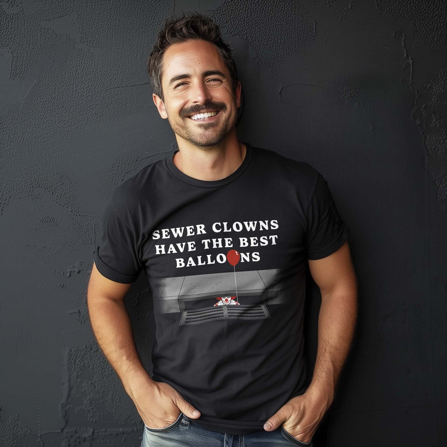 Sewer Clowns Have The Best Balloons T-Shirt