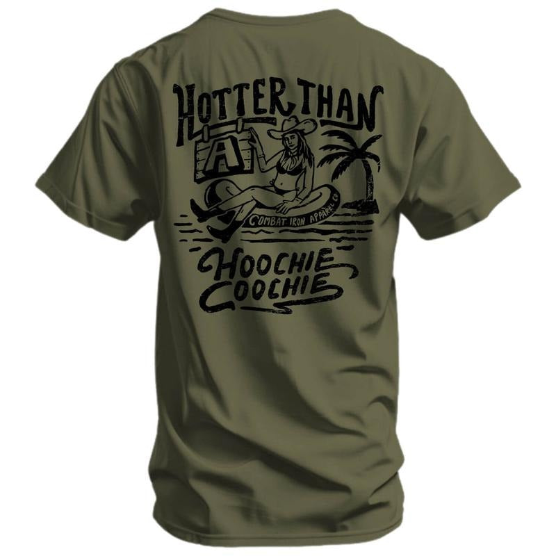 Hotter Than A Hoochie Coochie Men's T-Shirt
