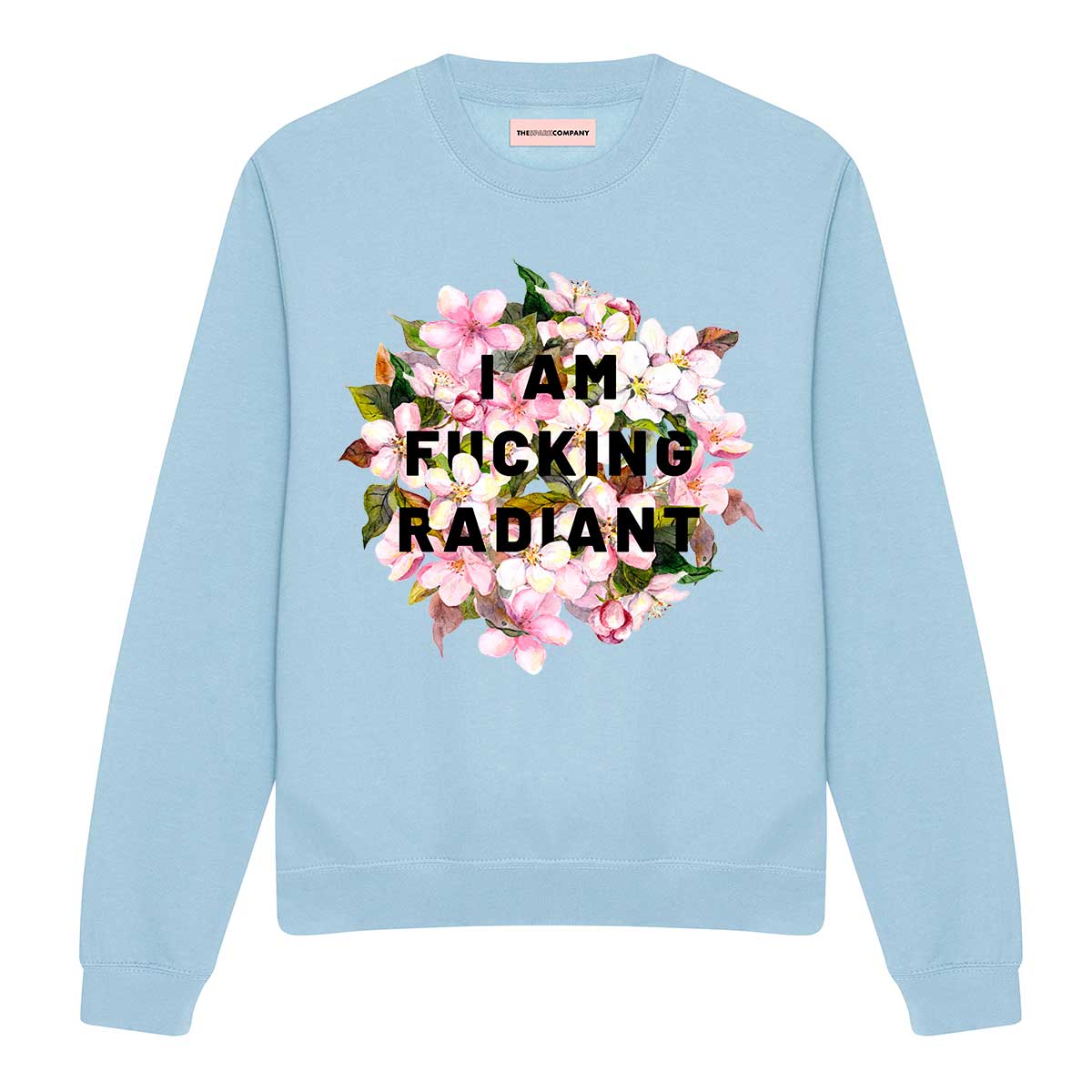 I Am F*cking Radiant Men's Sweatshirt