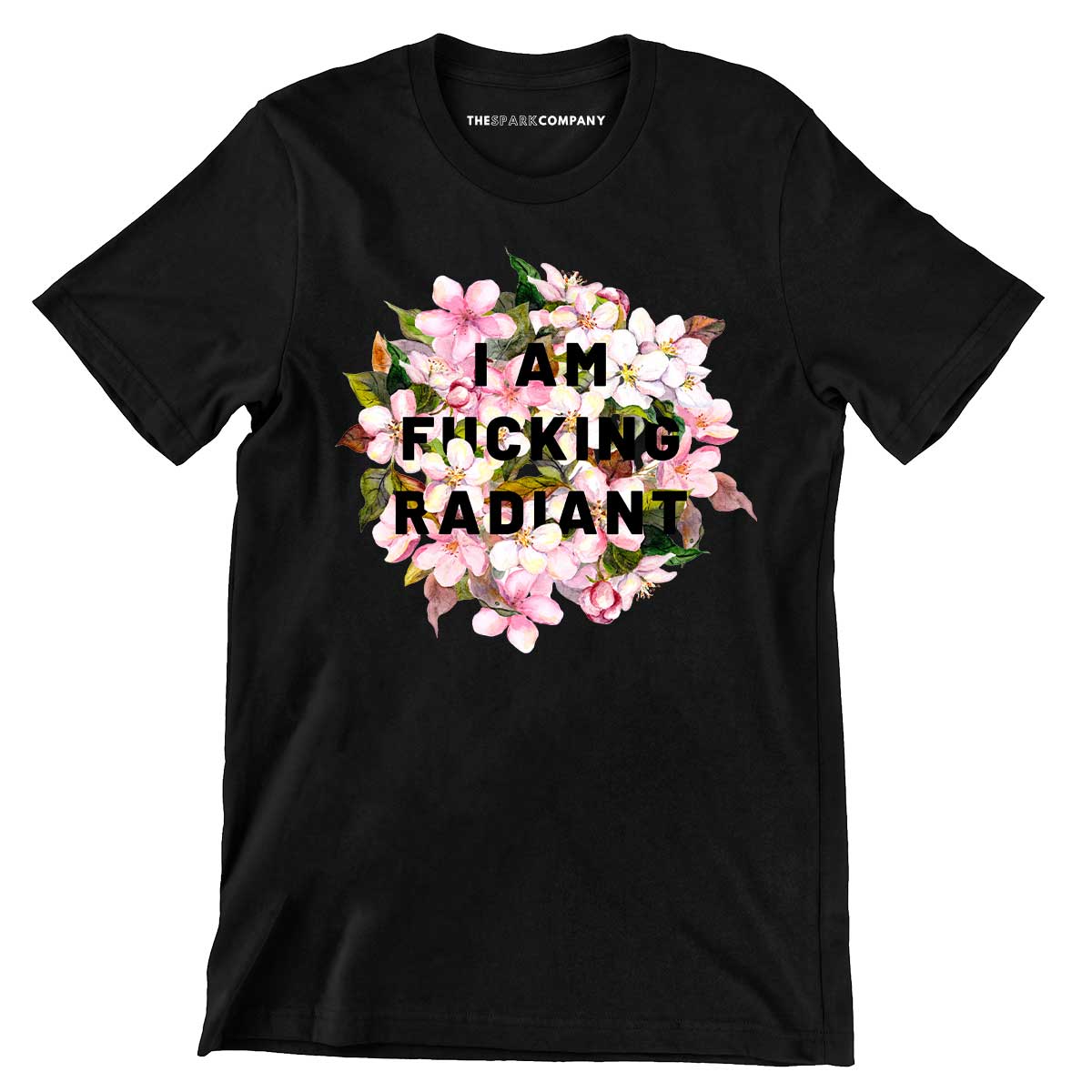 I Am F*cking Radiant Men's T-Shirt