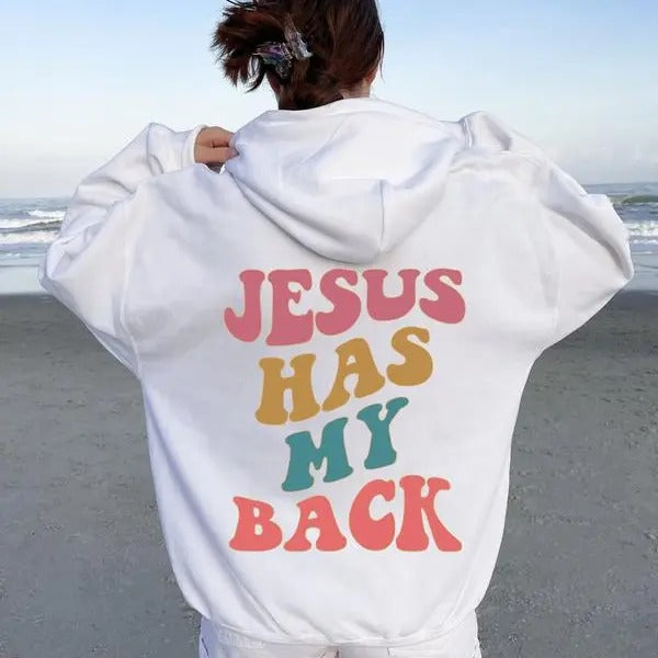 Jesus Has My Back Hoodie, Aesthetic Christian Sweatshirt, Women's Religious Shirt, Bible Verse Hoodie, Faith Tshirt, Christian Gifts, Jesus Has My Back Shirt
