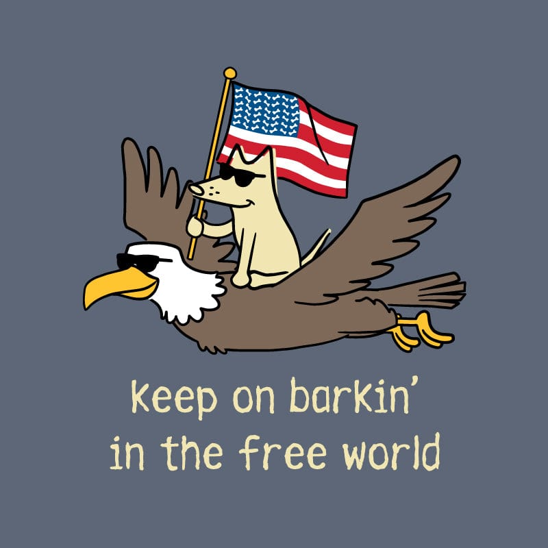 Keep On Barkin' In The Free World - Classic Tee