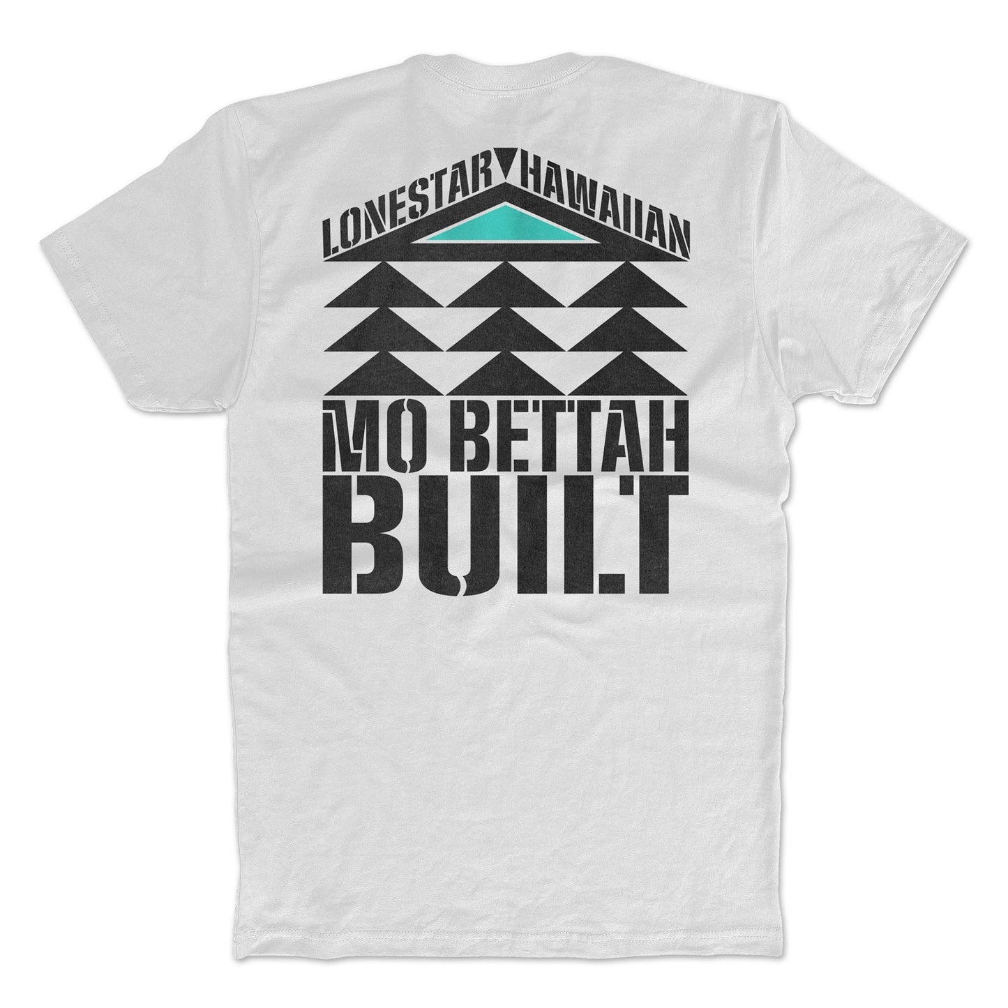 Mo Bettah Built T-Shirt