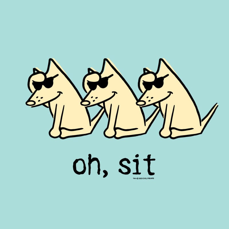 Oh Sit - Classic Tee