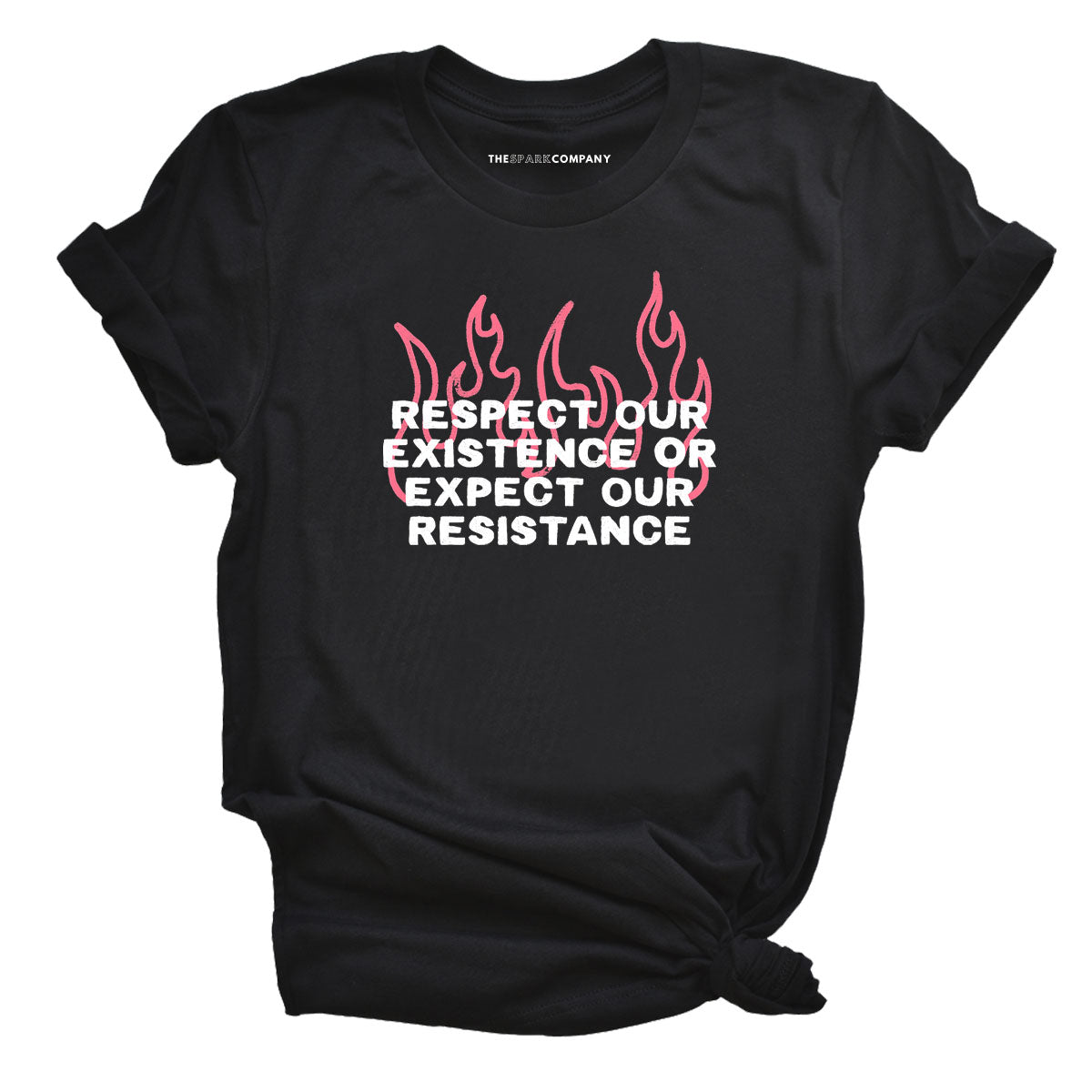 Respect Our Existence Or Expect Our Resistance T-Shirt