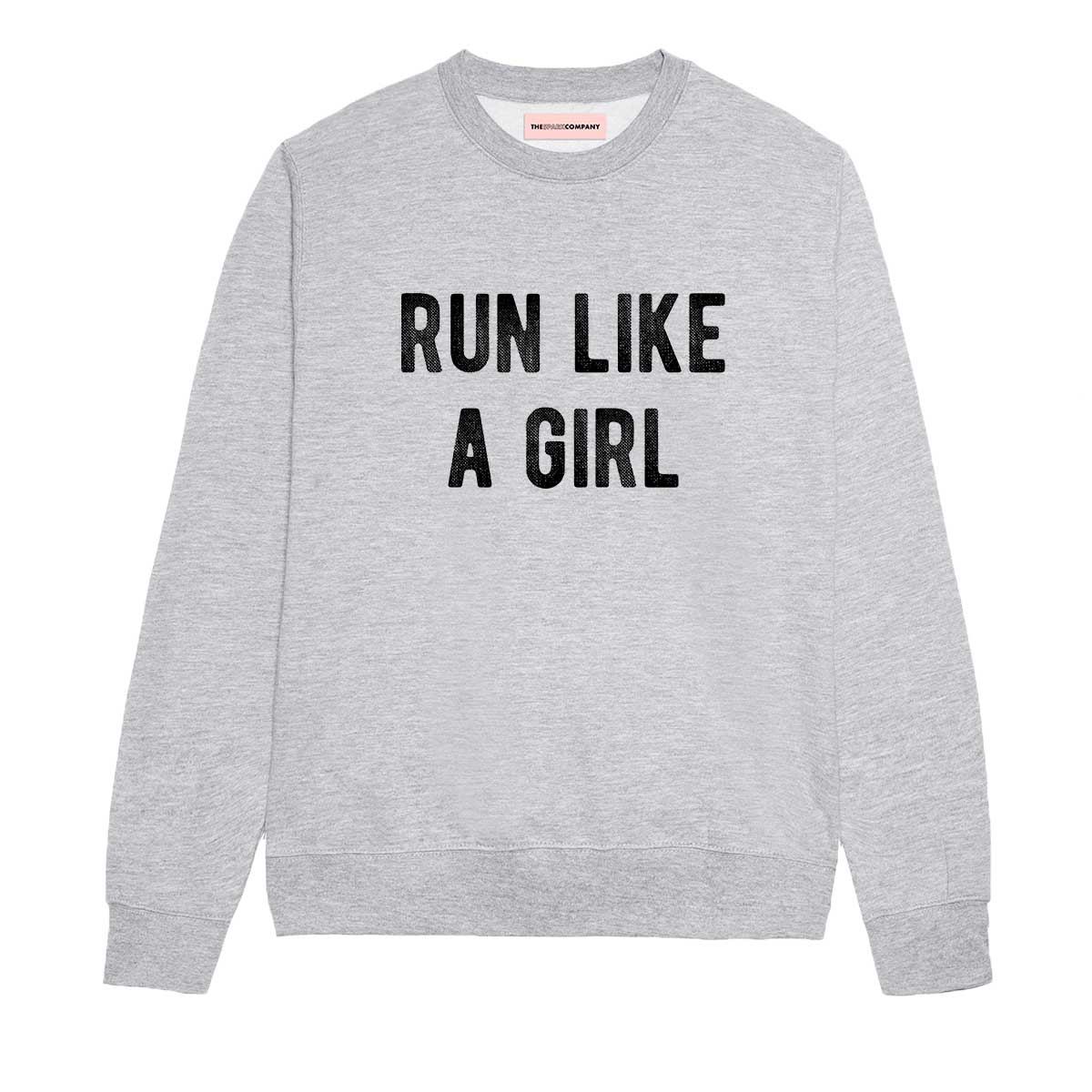 Run Like A Girl Sweatshirt