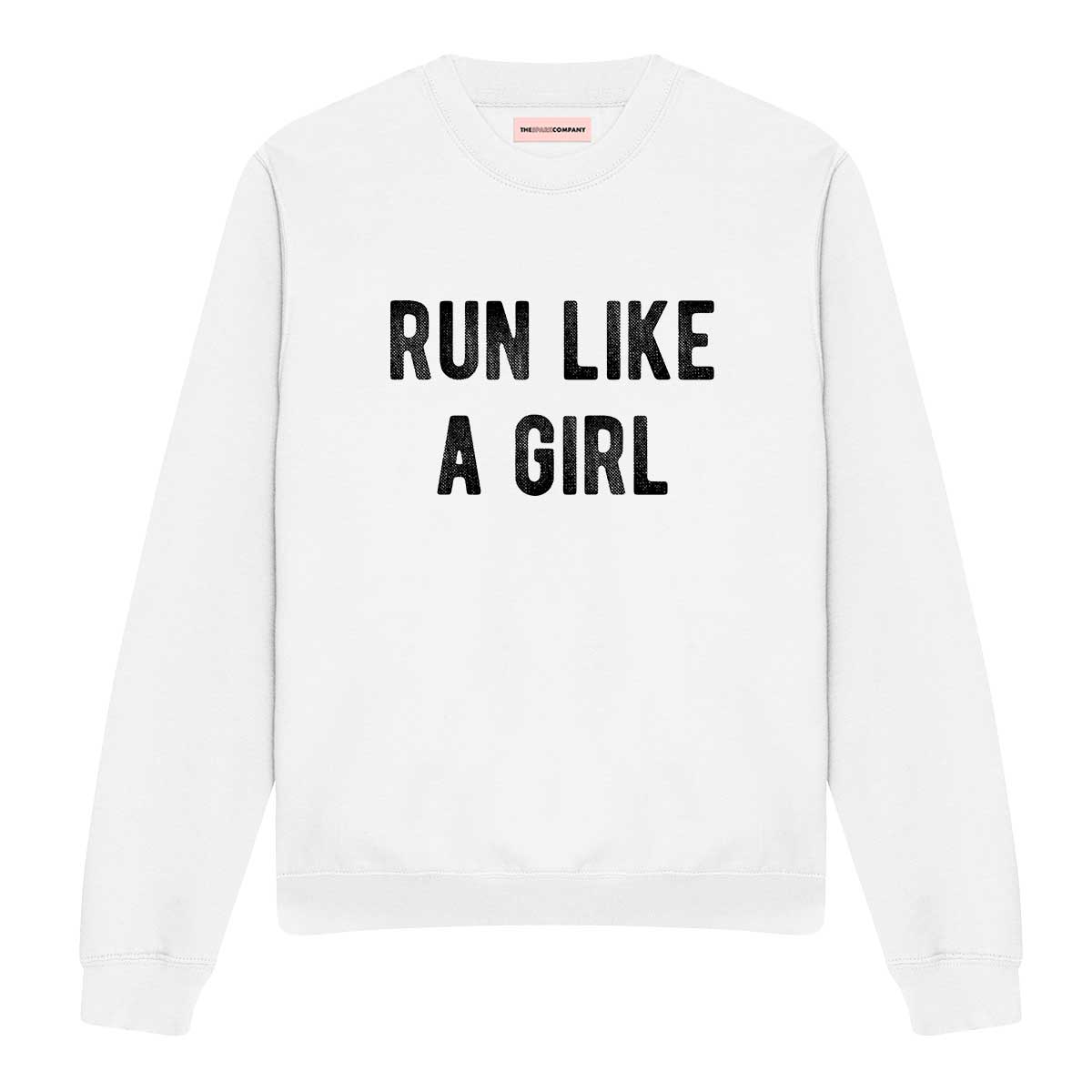 Run Like A Girl Sweatshirt
