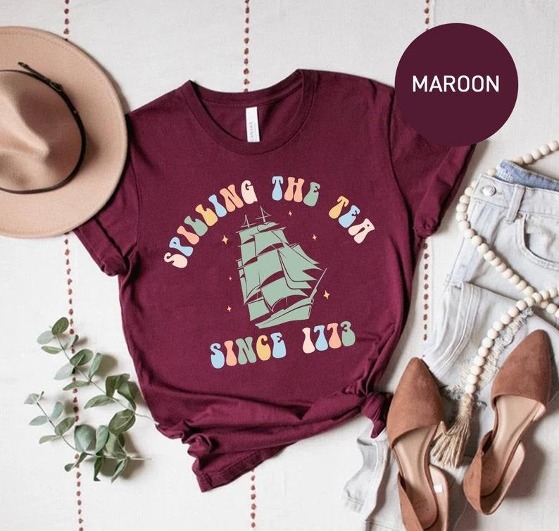 Spilling The Tea Since 1773 T Shirt Hoodie Sweater, Funny History Teacher Gift, Patriotic Teacher History Lover Shirt, Historian Gift for Teacher style 02